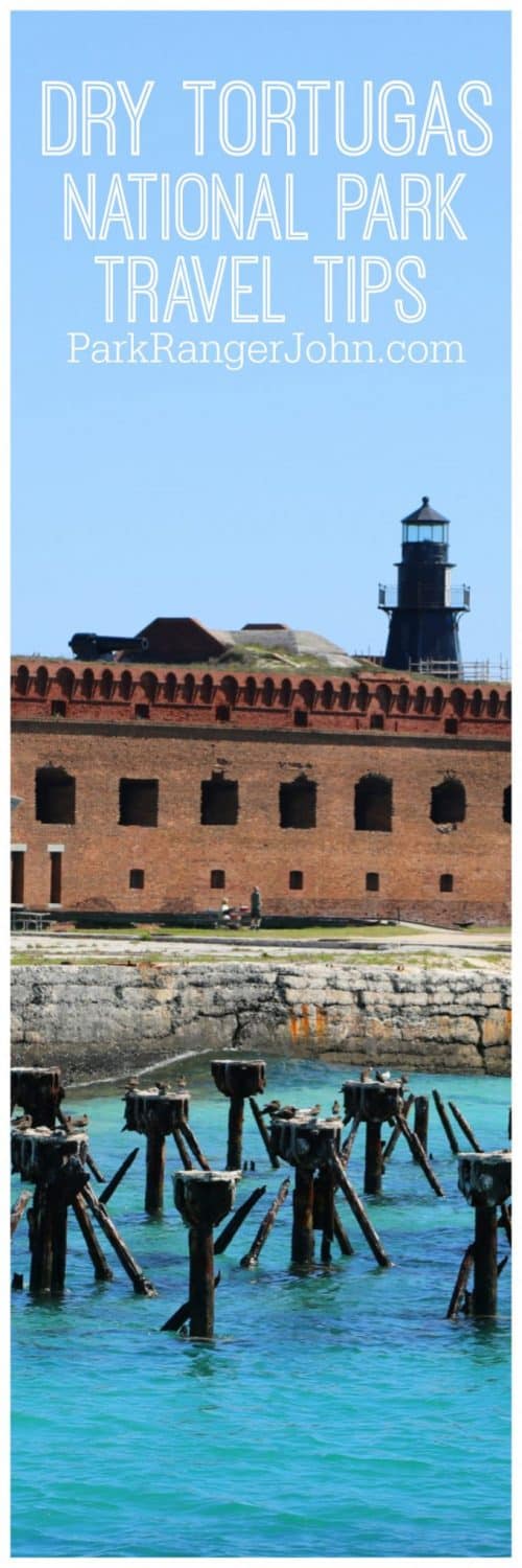 Dry Tortugas National Park Travel Tips | Park Ranger John