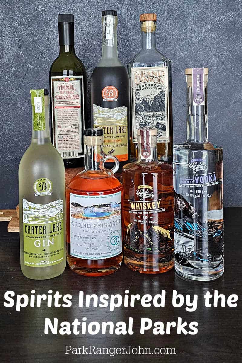 Photo of several bottles of Spirits with text "Spirits inspired by the National Parks by ParkRangerJohn.com"