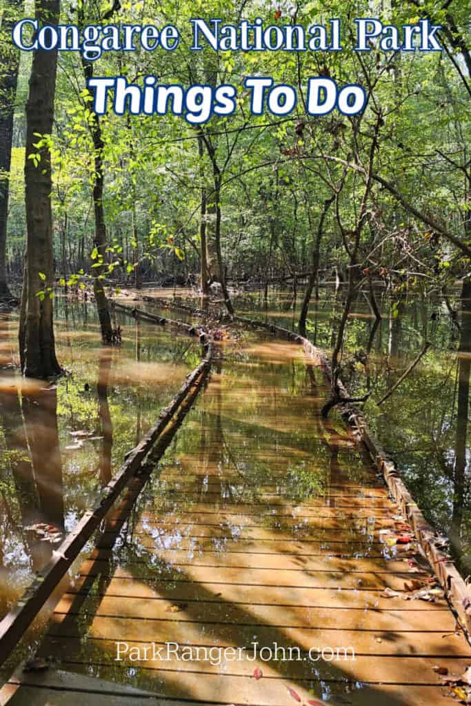 Photo of the Boardwalk Trail flooded at Congaree National Park with text reading "Things to do in Congaree National Park by ParkRangerJohn.com"