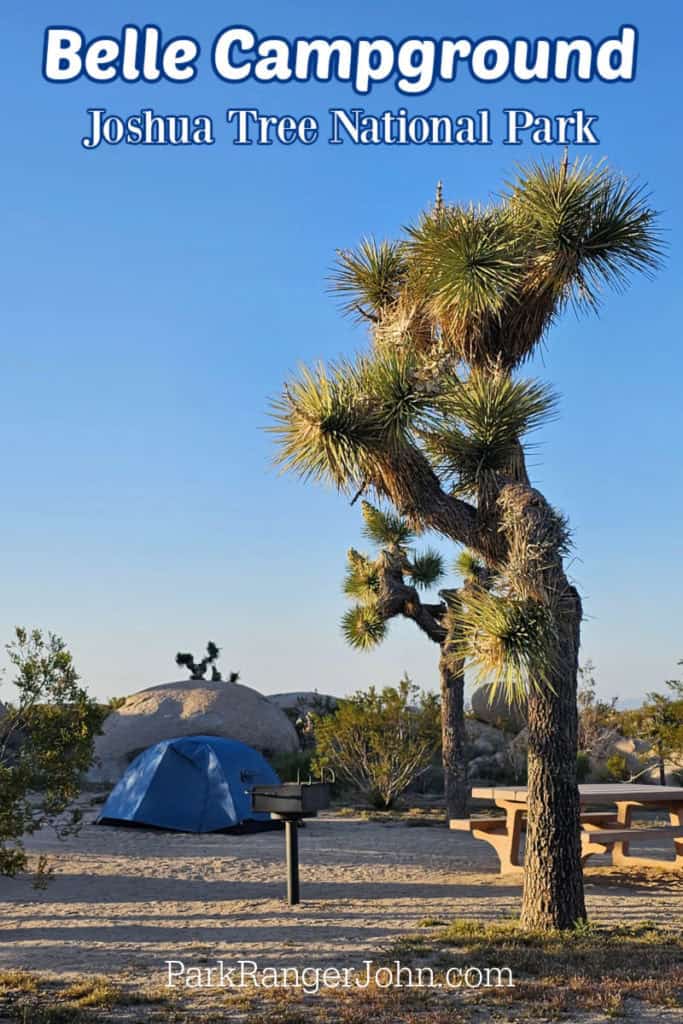 Photo of a campsite in Belle Campground with text reading "Belle Campground Joshua Tree National Park by ParkRangerJohn.com"