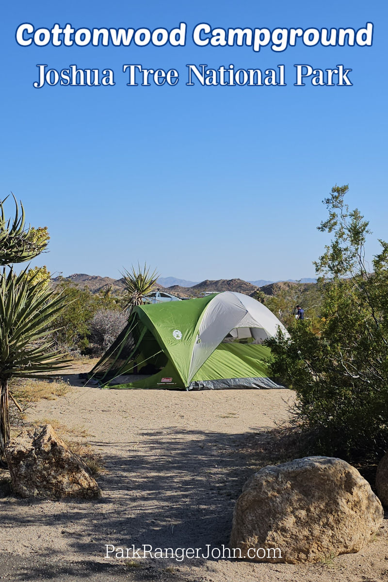 Photo of campsite in Joshuua Tree NP with test reading "Cottonwood Campground Joshua Tree National Park by ParkrangerJohn.com"