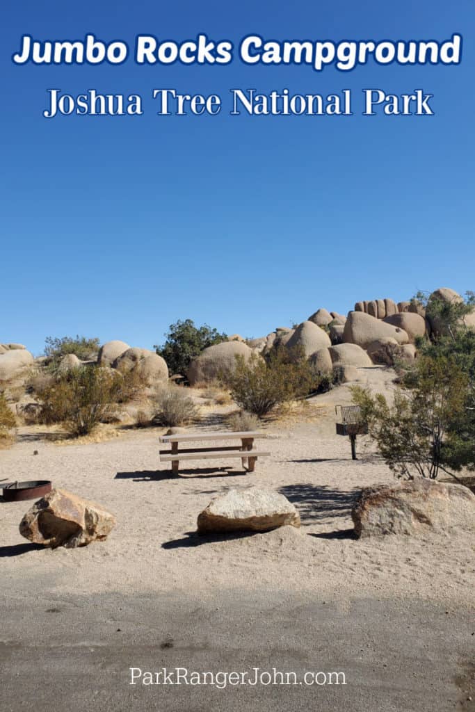 photo of campsite in Jumbo Rocks Campground with text "Jumbo Rocks Campground Joshua Tree National Park by ParkRangerJohn.com"