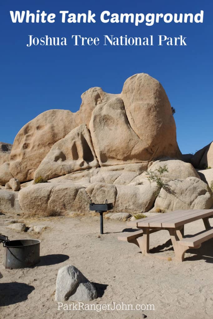 Photo of Campsite in White Tank Campground with text reading "White Tank Campground Joshua Tree National Park by ParkRangerJohn.com"