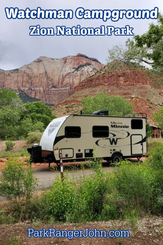 Watchman Campground - Zion National Park | Park Ranger John