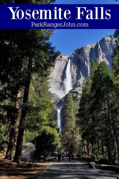 Epic Guide to Yosemite Falls in Yosemite National Park | Park Ranger John