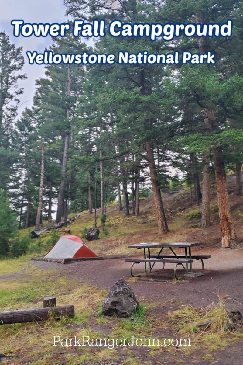 photo of campsite in Tower Fall Campground with text reading "Tower Fall Campground Yellowstone National Park by ParkRangerJohn.com"