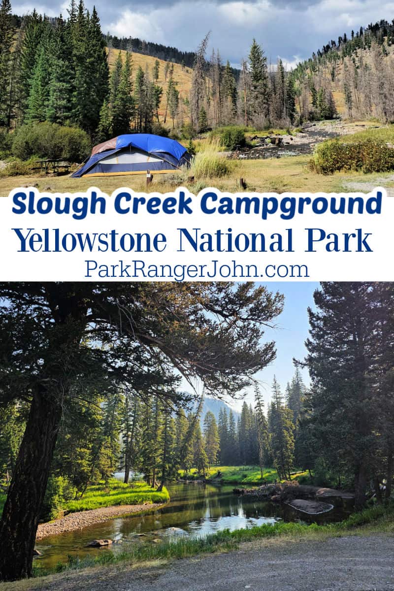 Photo of Slough Creek Campground with text reading "Slough Creek Campground Yellowstone National Park by ParkRangerJohn.com"