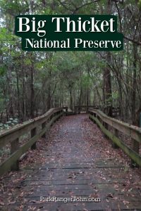 Big Thicket National Preserve | Park Ranger John