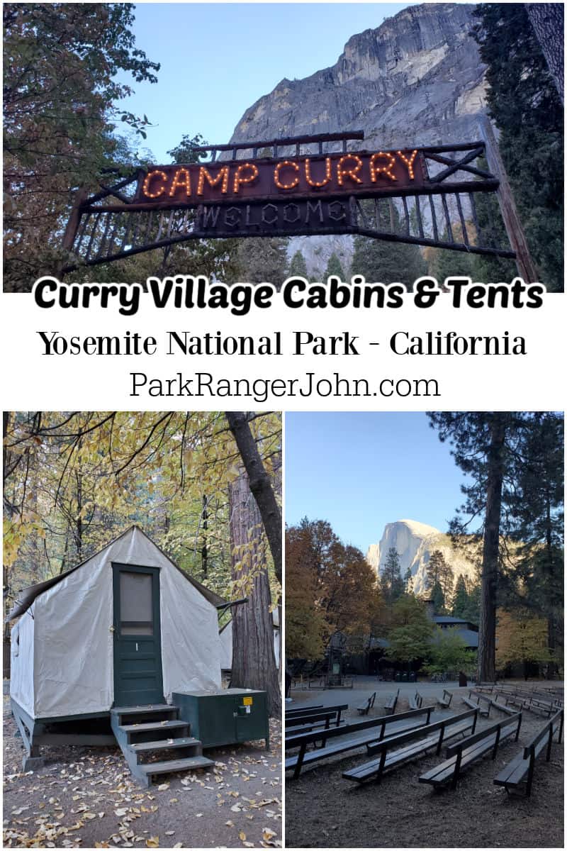 Photos of Camp Curry sign, tent in Camp Curry and ampitheater with Half Dome in the background with text reading "Curry Village cabins and tents Yosemite National Park California bu ParkRangerJohn.com"