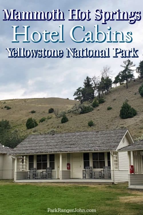 Mammoth Hot Springs Hotel Cabins Yellowstone National Park Park Ranger John 7156