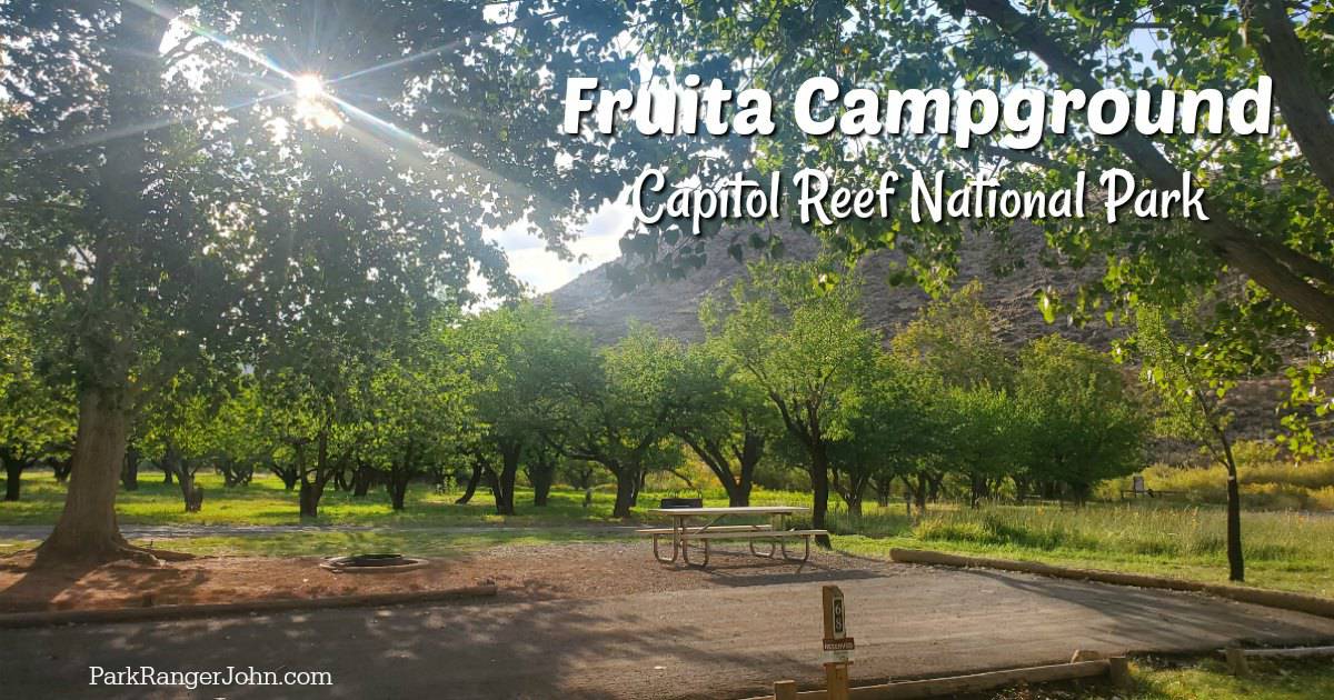 Fruita Campground - Capitol Reef National Park {Video} | Park Ranger John