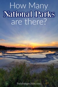 How Many National Parks Are There? | Park Ranger John