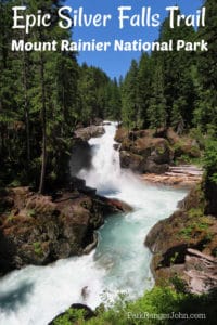 Silver Falls Loop Trail - Mount Rainier National Park | Park Ranger John