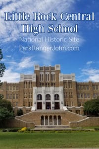 Little Rock Central High School National Historic Site | Park Ranger John