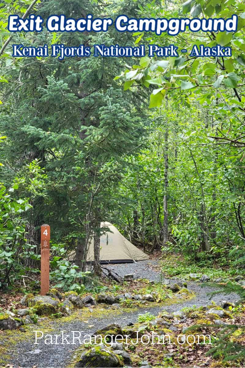 photo of Exit Glacier Campground with text reading "Exit Glacier Campground Kenai Fjords National Park by ParkRangerJohn.com"