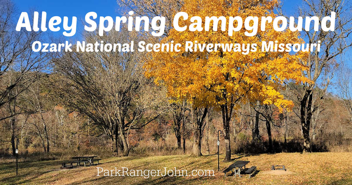 Alley Spring Campground - Ozark National Scenic Riverway | Park Ranger John