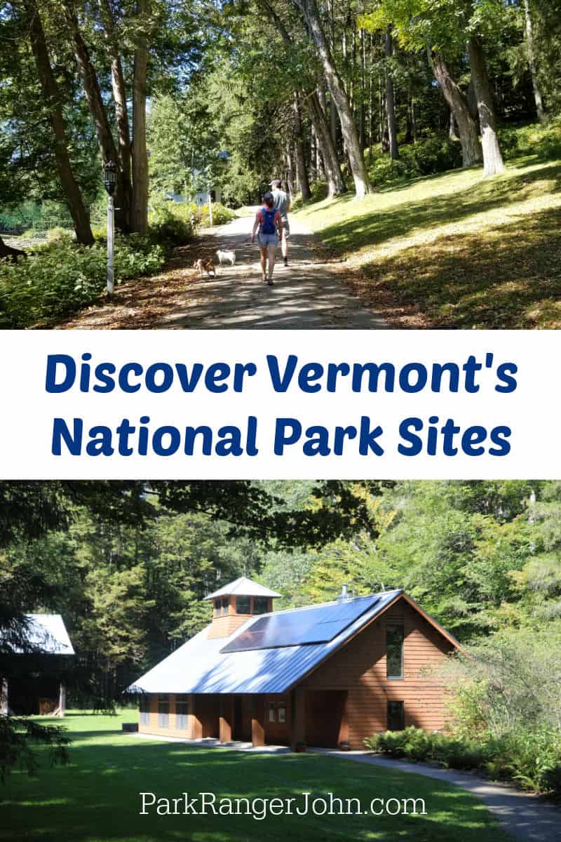 Photos of Marsh Billings Rockefeller National Historic Site with text reading "Discover Vermont's National Park Sites by ParkRangerJohn.com"